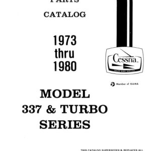 Cessna Model 337 & Turbo Series Illustrated Parts Catalog (1973 Thru 1980) P607-12