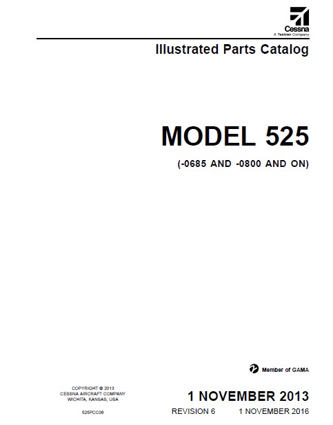 Cessna Model 525 Illustrated Parts Catalog (0685 and -0800 and on) 525PCC06.2