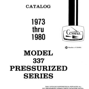Cessna Model 337 Pressurized Series Illustrated Parts Catalog (1973 Thru 1980) P608-12